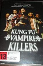 Watch Kung Fu Vampire Killers M4uhd