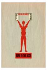 Watch Born in USSR M4uhd
