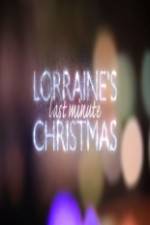 Watch Lorraine's Last Minute Christmas M4uhd