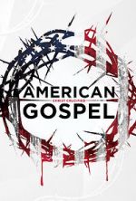 Watch American Gospel: Christ Crucified M4uhd