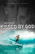 Watch Andy Irons: Kissed by God M4uhd