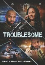 Watch Troublesome M4uhd