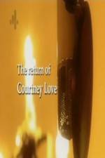 Watch The Return of Courtney Love M4uhd