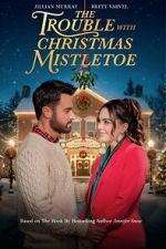 Watch The Trouble With Mistletoe M4uhd