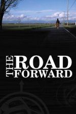 Watch The Road Forward M4uhd