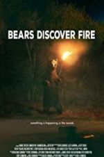 Watch Bears Discover Fire M4uhd