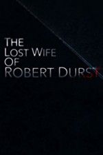 Watch The Lost Wife of Robert Durst M4uhd