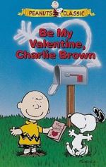 Watch Be My Valentine, Charlie Brown M4uhd