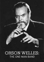 Watch Orson Welles: The One-Man Band M4uhd