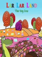 Watch Lar Lar Land - The Veg Croc (Short 2021) M4uhd