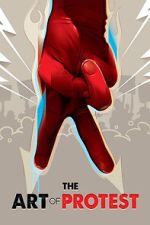 Watch The Art of Protest M4uhd