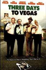 Watch Three Days to Vegas M4uhd