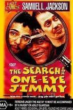 Watch The Search for One-Eye Jimmy M4uhd