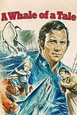 Watch A Whale of a Tale M4uhd