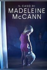 Watch The Madeleine McCann Case M4uhd