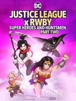 Watch Justice League x RWBY: Super Heroes and Huntsmen, Part Two M4uhd