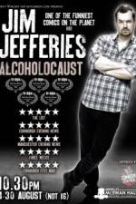 Watch Jim Jefferies Alcoholocaust M4uhd