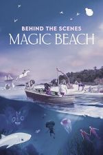 Watch Behind the Scenes - Magic Beach (Short 2025) M4uhd