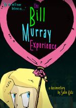 Watch The Bill Murray Experience M4uhd