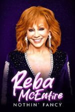 Watch Reba McEntire: Nothin' Fancy M4uhd