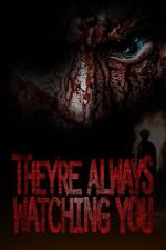 Watch They're Always Watching You (TV Special 2021) M4uhd