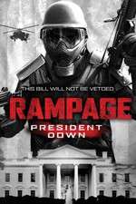 Watch Rampage: President Down M4uhd