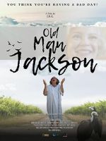 Watch Old Man Jackson M4uhd