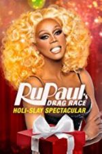 Watch RuPaul\'s Drag Race Holi-Slay Spectacular M4uhd