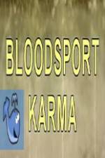 Watch Bloodsport Karma M4uhd