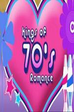 Watch Kings of 70s Romance M4uhd
