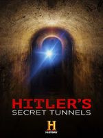 Watch Hitler\'s Secret Tunnels M4uhd