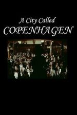 Watch A City Called Copenhagen M4uhd