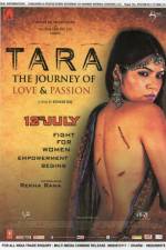 Watch Tara: The Journey of Love and Passion M4uhd
