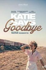 Watch Katie Says Goodbye M4uhd