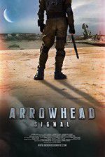 Watch Arrowhead: Signal M4uhd