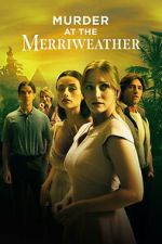 Watch Murder at the Merriweather M4uhd