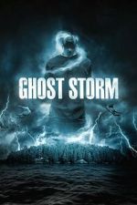 Watch Ghost Storm M4uhd