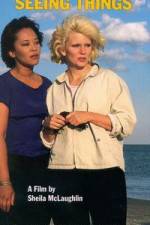 Watch She Must Be Seeing Things M4uhd