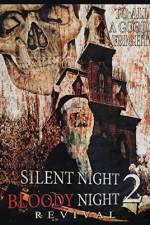 Watch Silent Night, Bloody Night 2: Revival M4uhd