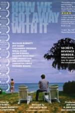 Watch How We Got Away with It M4uhd