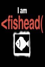 Watch I Am Fishead M4uhd