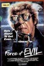 Watch The Force of Evil M4uhd