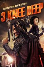 Watch 3 Knee Deep M4uhd