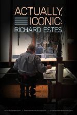 Watch Actually, Iconic: Richard Estes M4uhd