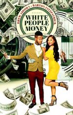 Watch White People Money M4uhd