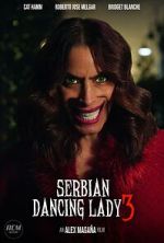 Watch Serbian Dancing Lady 3 (Short 2023) M4uhd