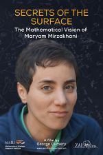 Watch Secrets of the Surface: The Mathematical Vision of Maryam Mirzakhani M4uhd