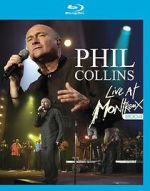 Watch Phil Collins: Live at Montreux 2004 M4uhd