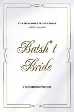 Watch Batsh*t Bride M4uhd