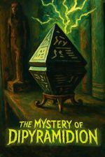 Watch The Mystery of Dipyramidion M4uhd